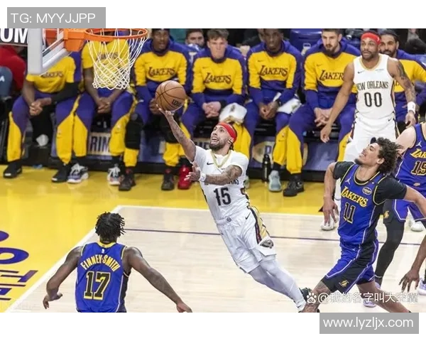 湖人对决鹈鹕精彩赛事回顾与分析全场亮点一网打尽